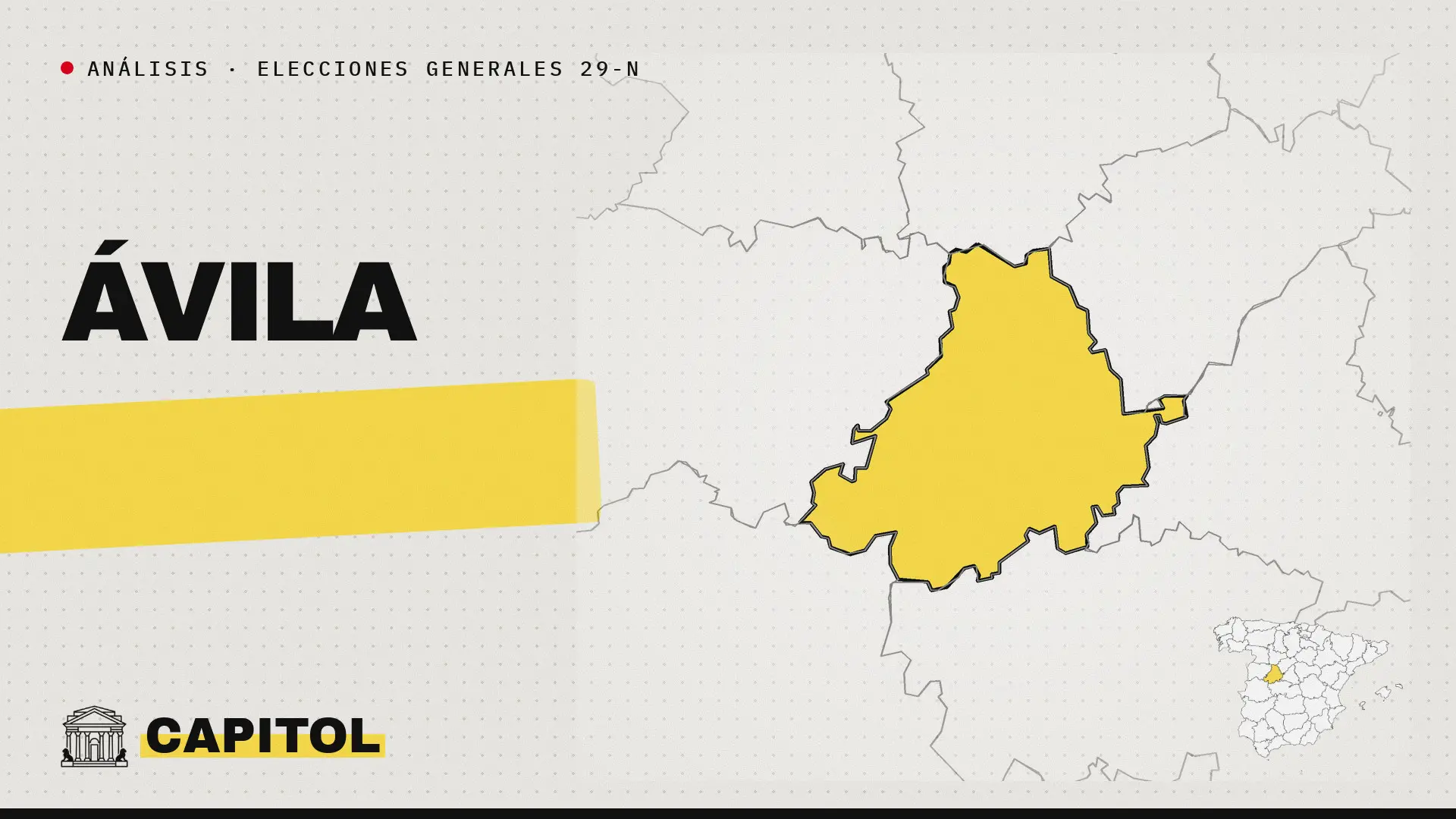 Portada de Capitol con el mapa de la provincia de Ávila resaltado en amarillo y la palabra Ávila, análisis de las elecciones generales del 29-N