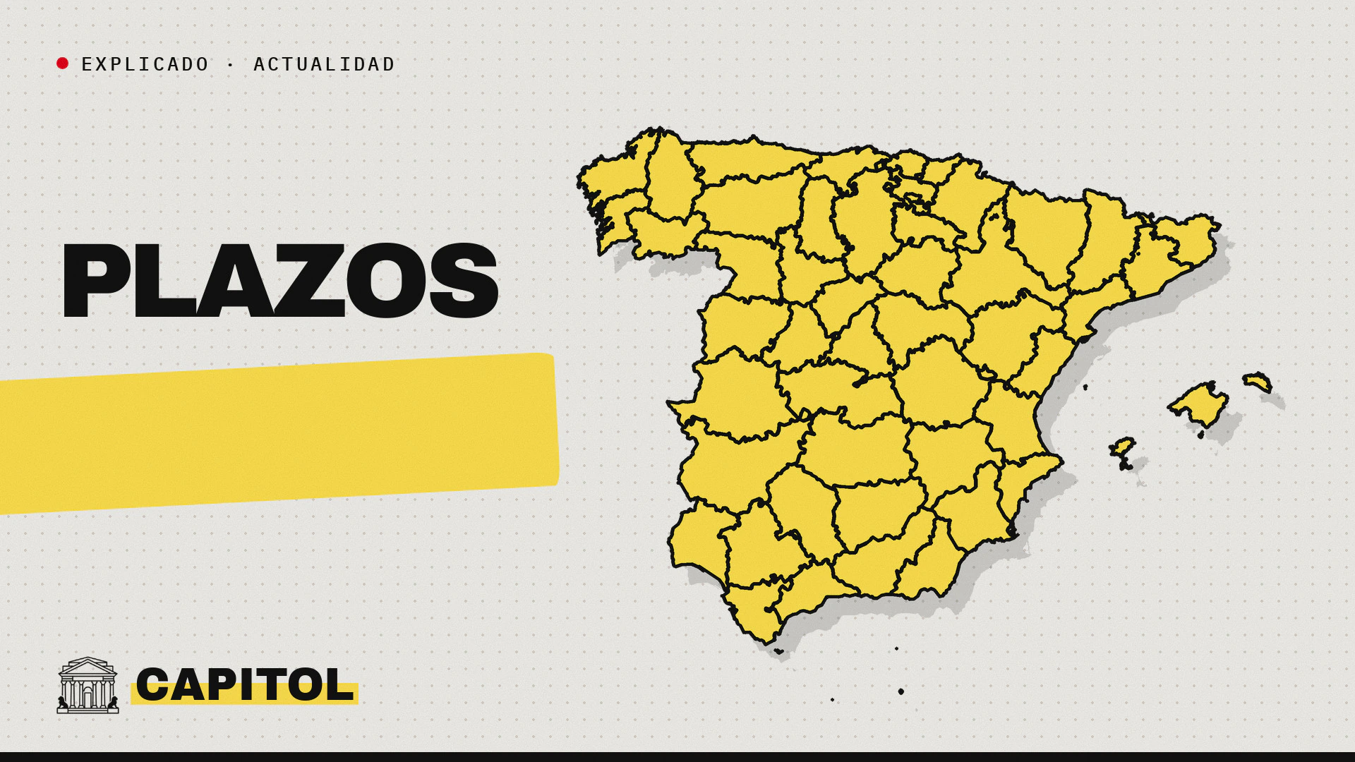 Mapa de España con la palabra Plazos, portada de Capitol sobre la instrucción del caso Zapatero
