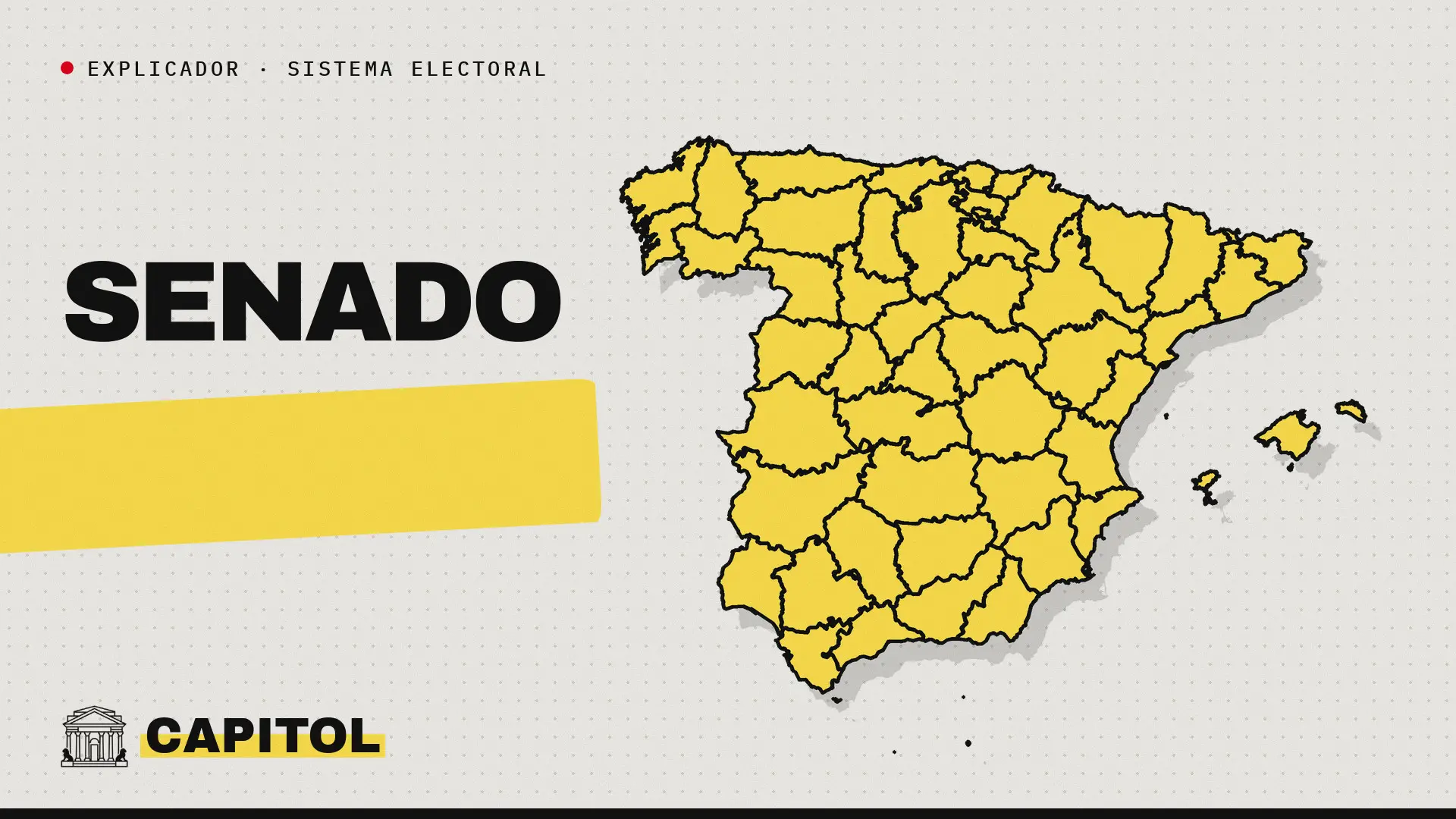 Portada de Capitol con el mapa de España y la palabra Senado para el explicador sobre cómo se elige el Senado el 29-N