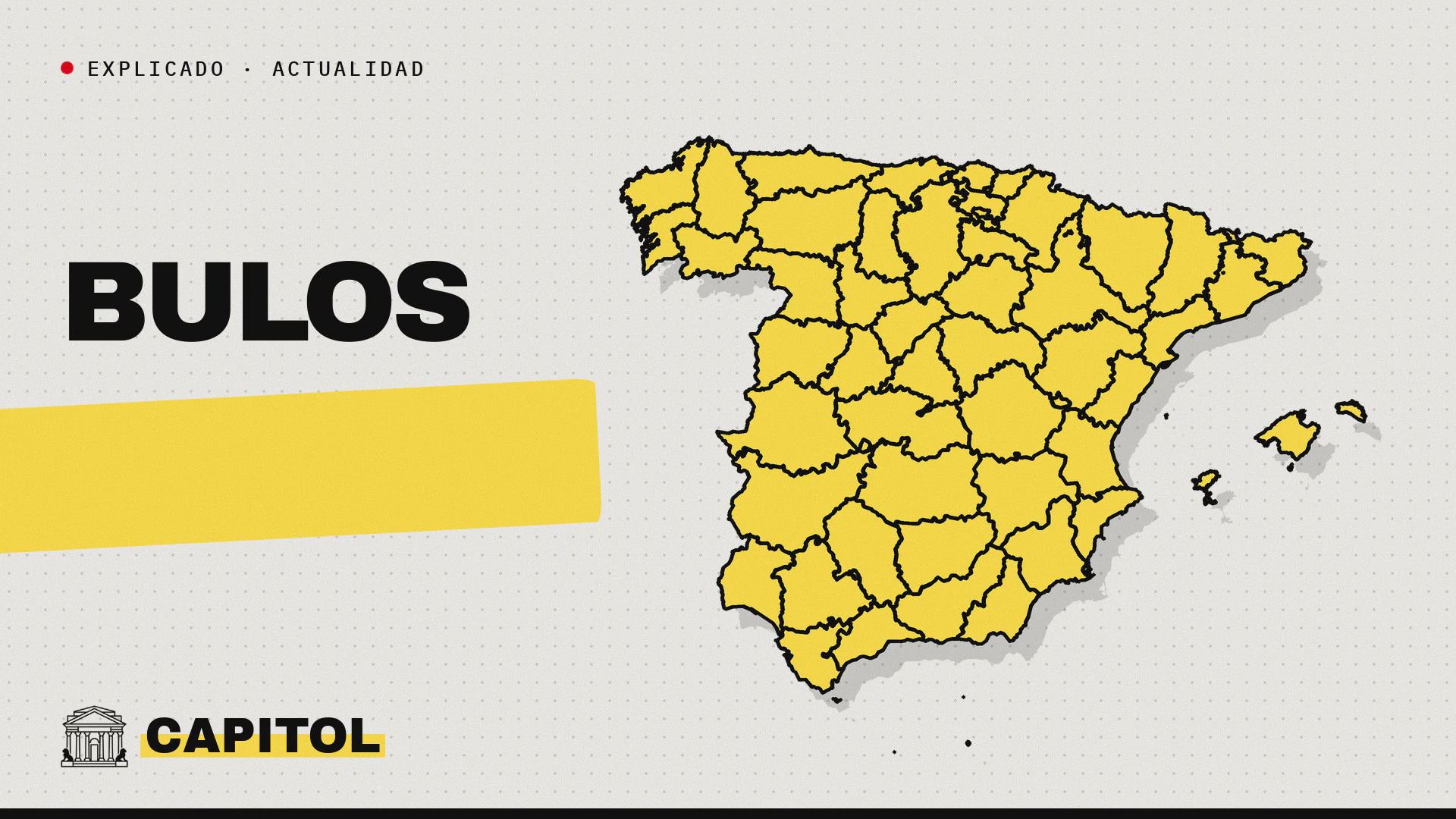 Mapa de España con la palabra Bulos, explicador de Capitol sobre qué dice la ley de la inteligencia artificial en la campaña del 29-N
