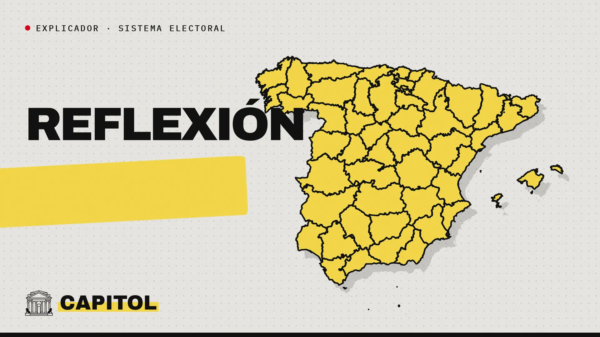 Mapa de España con la palabra Reflexión, explicador de Capitol sobre la campaña y la jornada de reflexión del 29-N