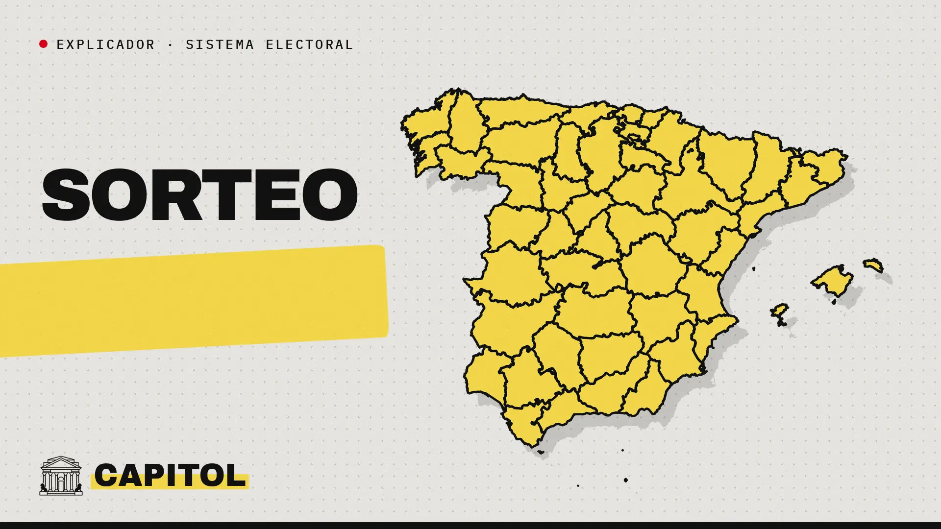 Mapa de España con la palabra Sorteo, explicador de Capitol sobre la probabilidad de que toque la mesa electoral
