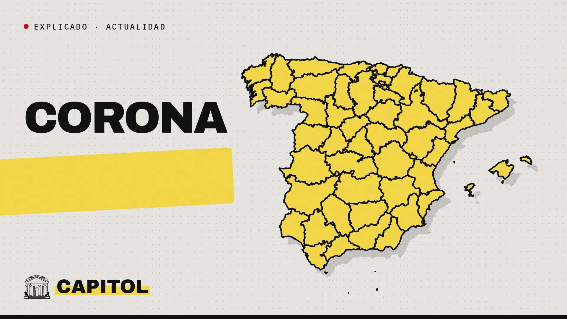 Portada de Capitol con el mapa de España, la palabra Corona y el rótulo Explicado · Actualidad, para el explicador sobre si puede votar el Rey