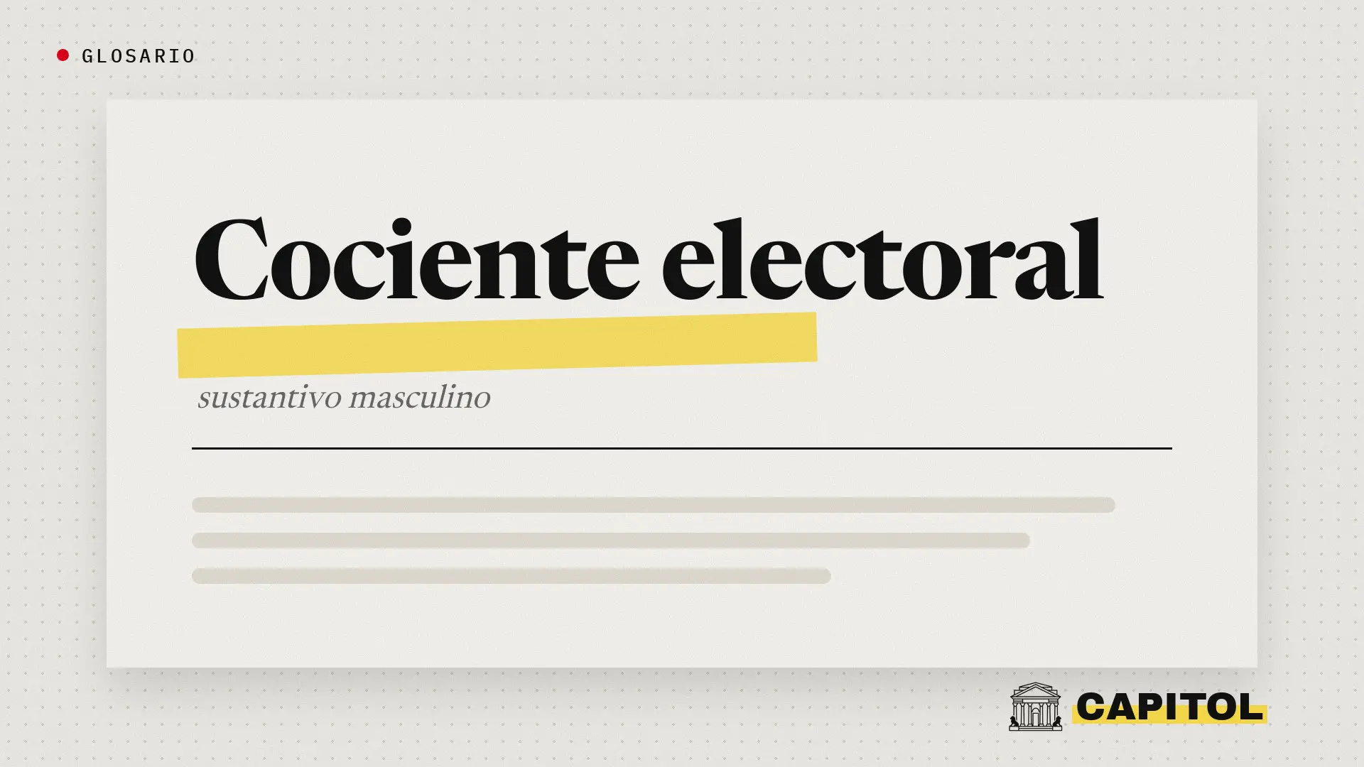 Glosario de Capitol, cociente electoral, sustantivo masculino
