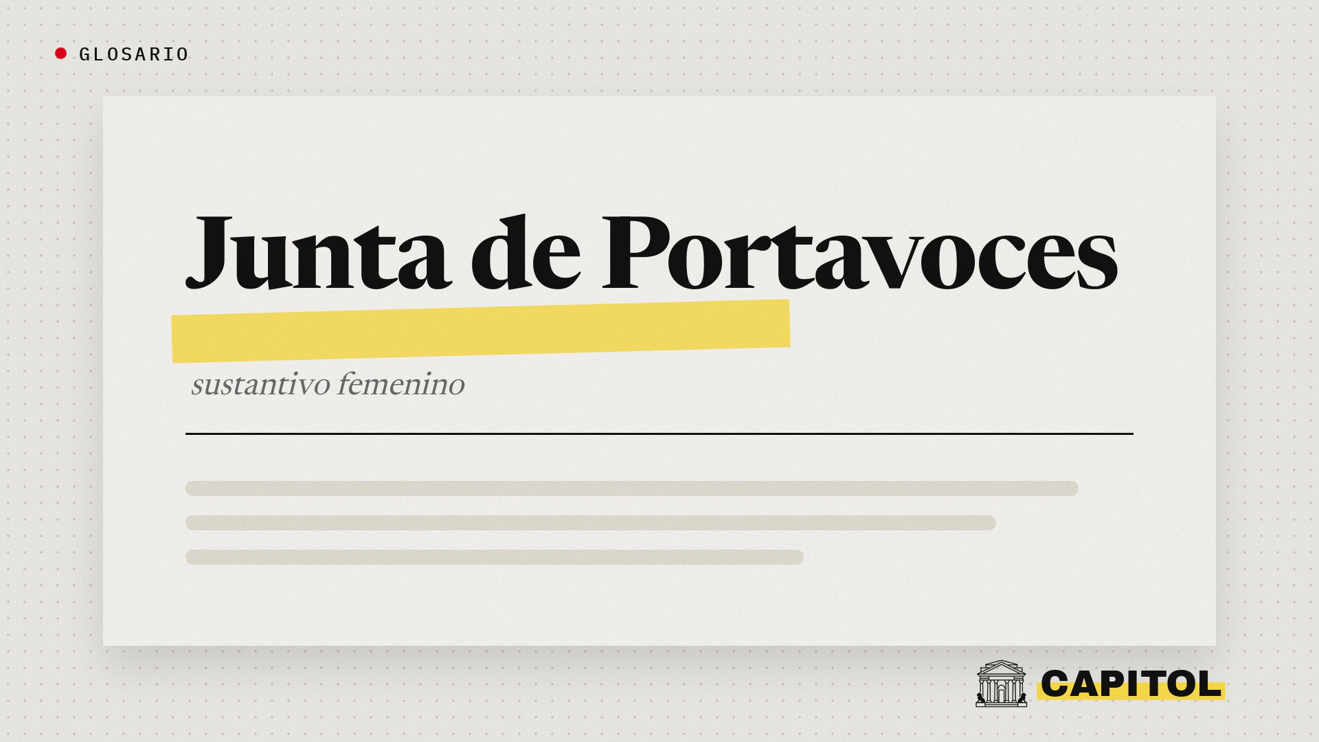 Glosario de Capitol, Junta de Portavoces, sustantivo femenino