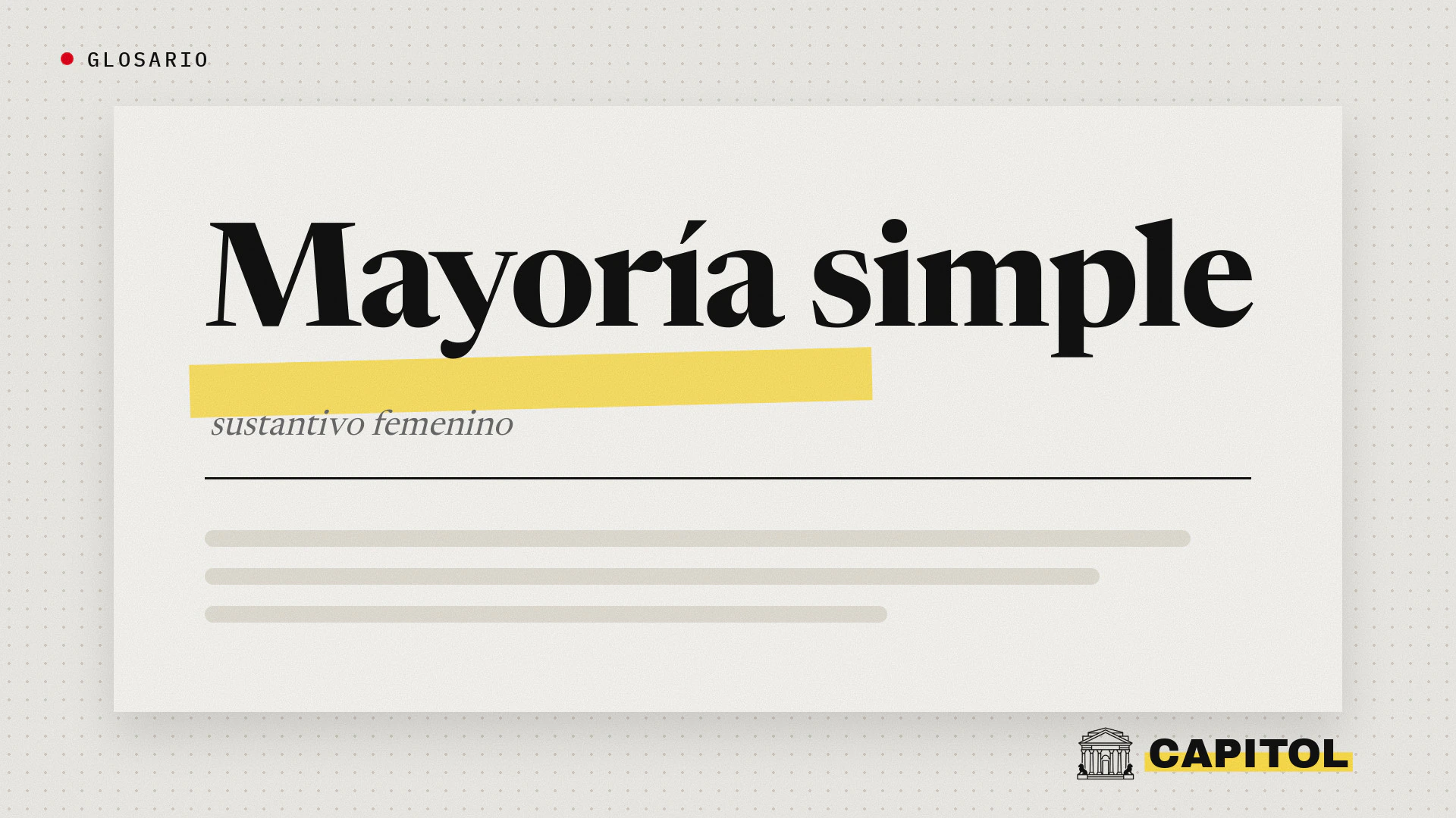 Glosario de Capitol, mayoría simple, sustantivo femenino