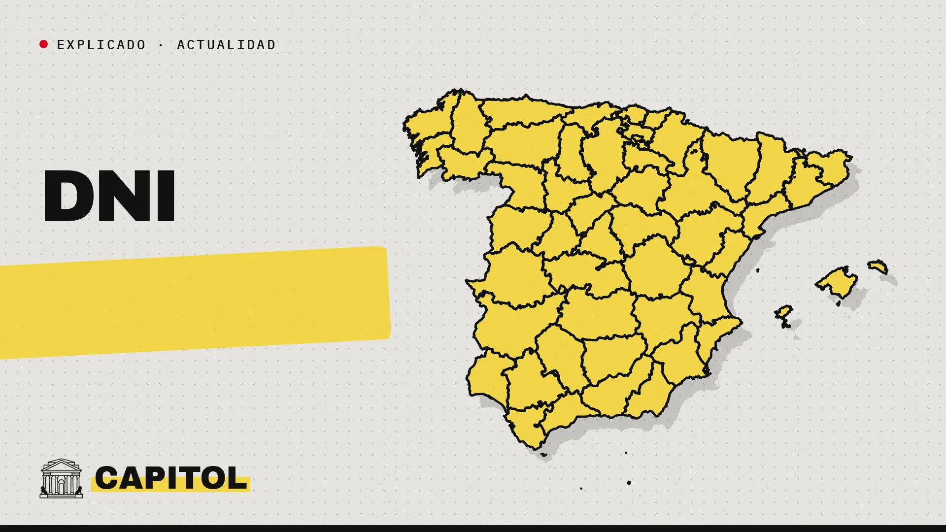 Mapa de España con la palabra DNI, explicador de Capitol sobre el DNI del móvil y la votación del 29-N