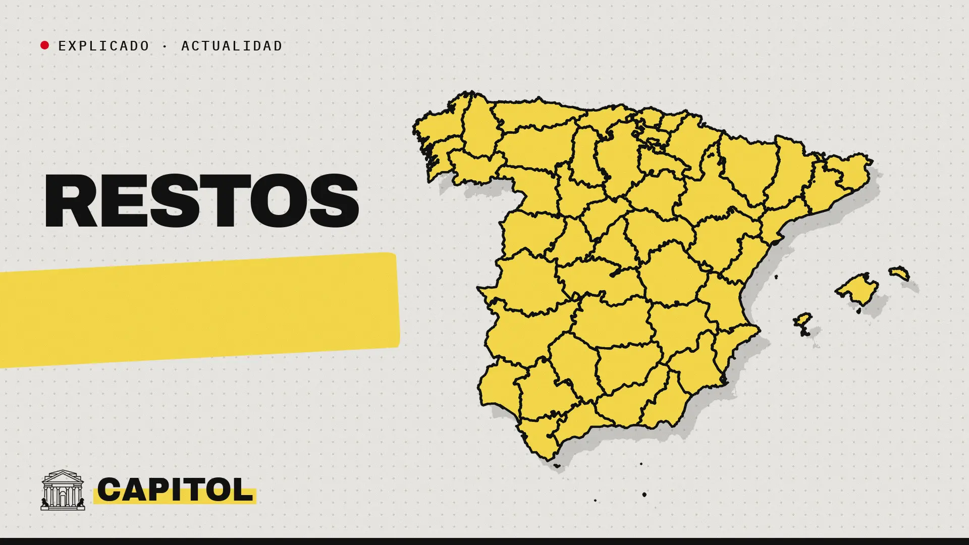 Portada de Capitol con el mapa de España y la palabra Restos para el explicador sobre el voto útil y los votos que no eligen diputado el 29-N